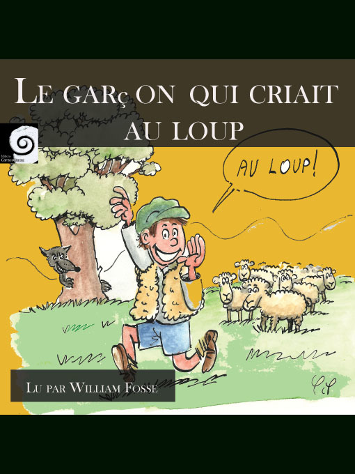 Title details for Le garçon qui criait au loup by Esope - Available